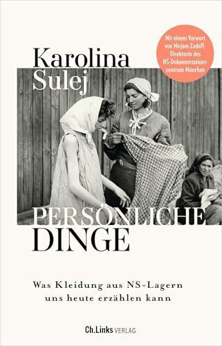 Persönliche Dinge: Was Kleidung aus NS-Lagern uns heute erzählen kann