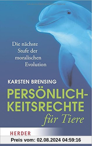 Persönlichkeitsrechte für Tiere (HERDER spektrum)