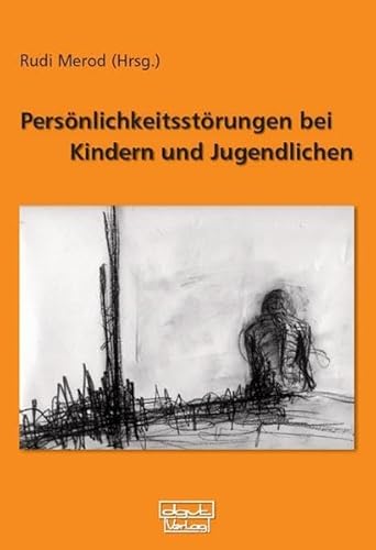 Persönlichkeitsstörungen bei Jugendlichen von dgvt-Verlag