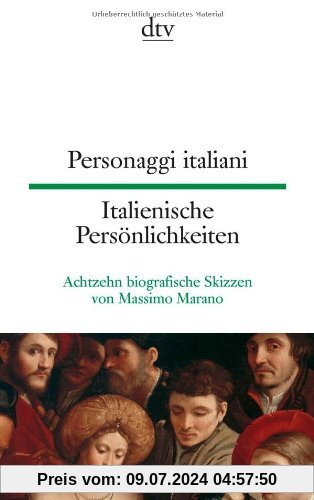 Personaggi italiani Italienische Persönlichkeiten: Achtzehn biografische Skizzen von Massimo Marano