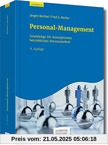 Personal-Management: Grundzüge für Konzeptionen betrieblicher Personalarbeit