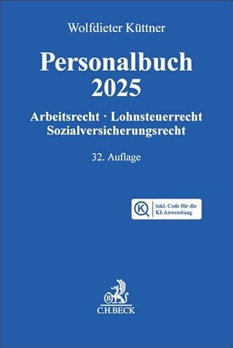 Personalbuch 2025 Chat-Book: Arbeitsrecht, Lohnsteuerrecht, Sozialversicherungsrecht - Buch inkl. KI-Anwendung FRAG DEN KÜTTNER (Gelbe Erläuterungsbücher) von C.H.Beck
