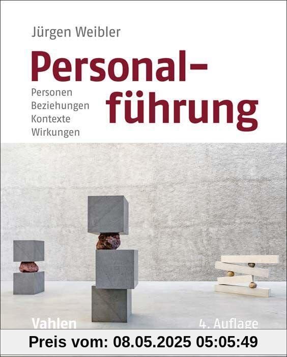 Personalführung: Personen, Beziehungen, Kontexte, Wirkungen Personalführung: Personen, Beziehungen, Kontexte, Wirkungen