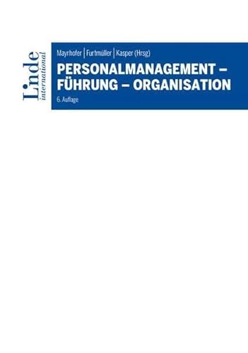Personalmanagement - Führung - Organisation (Linde Lehrbuch) von Linde Verlag Ges.m.b.H.
