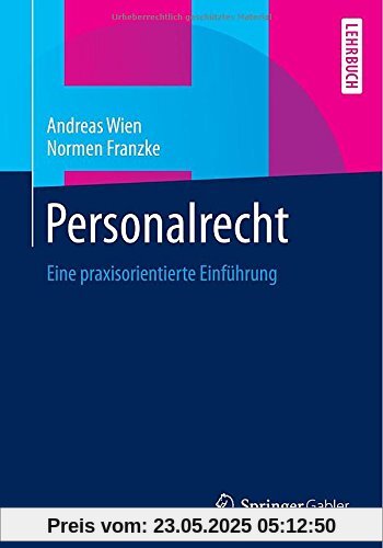 Personalrecht: Eine praxisorientierte Einführung