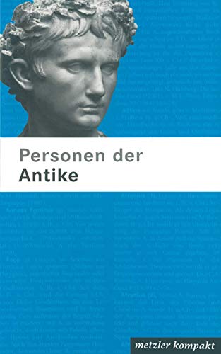 Personen der Antike: metzler kompakt von J.B. Metzler
