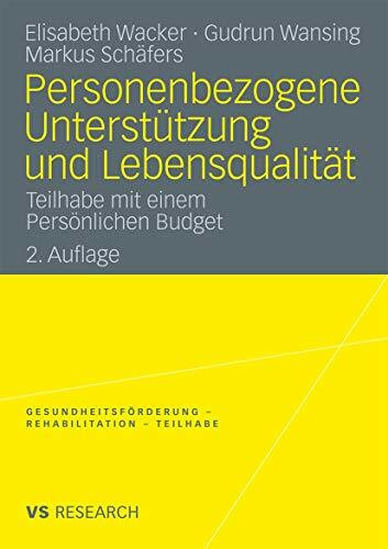 Personenbezogene Unterstützung und Lebensqualität: Teilhabe mit einem Persönlichen Budget (Ges... Personenbezogene Unterstützung und Lebensqualität: Teilhabe mit einem Persönlichen Budget (Ges...