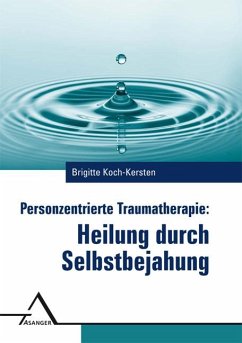 Personzentrierte Traumatherapie von Asanger