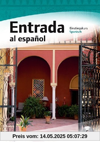 Perspectivas ¡Ya! - Aktuelle Ausgabe: Entrada al español - Einstiegskurs Spanisch: Kursbuch mit Audio-CD Perspectivas ¡Ya! - Aktuelle Ausgabe: Entrada al español - Einstiegskurs Spanisch: Kursbuch mit Audio-CD