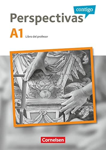 Perspectivas contigo - Spanisch für Erwachsene - A1: Libro del profesor - Mit Kopiervorlagen Perspectivas contigo - Spanisch für Erwachsene - A1: Libro del profesor - Mit Kopiervorlagen