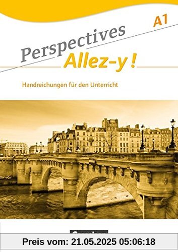 Perspectives - Allez-y !: A1 - Handreichungen für den Unterricht mit Kopiervorlagen