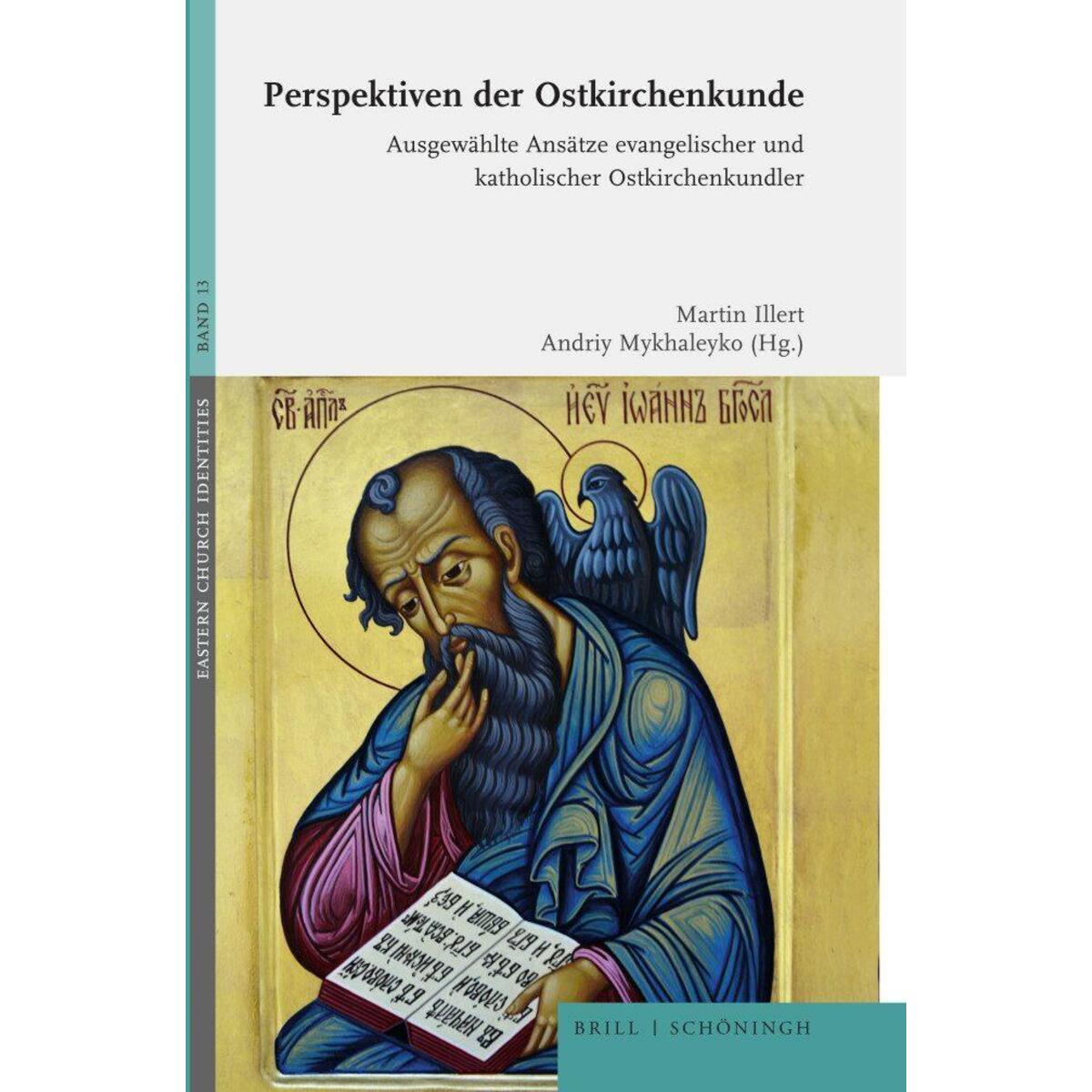 Perspektiven der Ostkirchenkunde Perspektiven der Ostkirchenkunde von Brill I Schoeningh