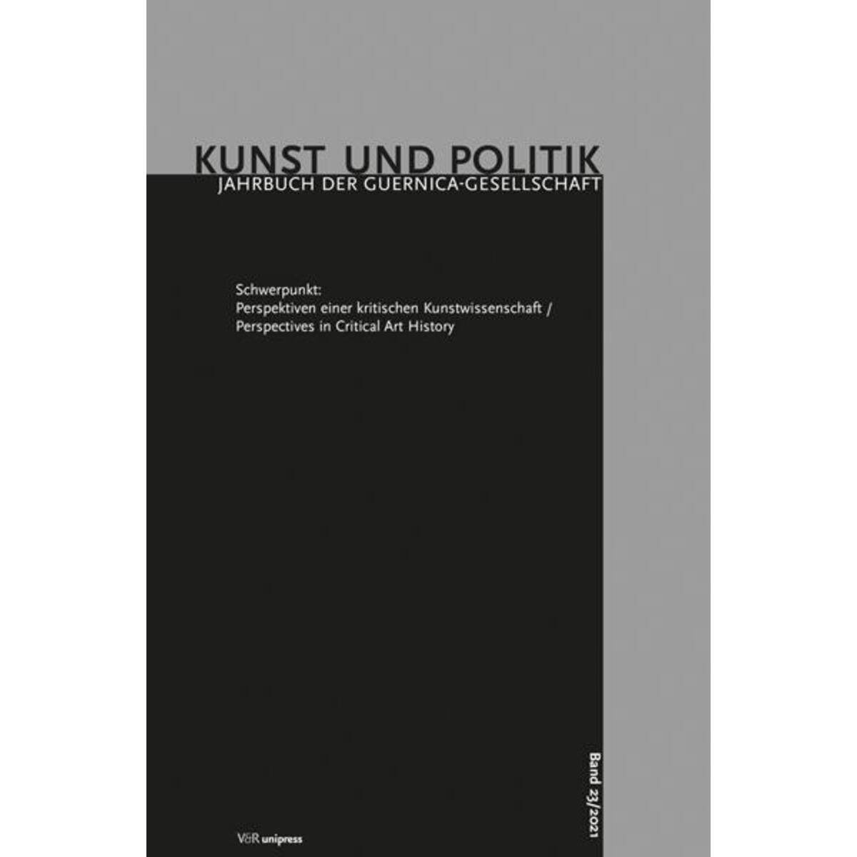 Perspektiven einer kritischen Kunstwissenschaft / Perspectives in Critical Art H... Perspektiven einer kritischen Kunstwissenschaft / Perspectives in Critical Art H... von V & R Unipress GmbH