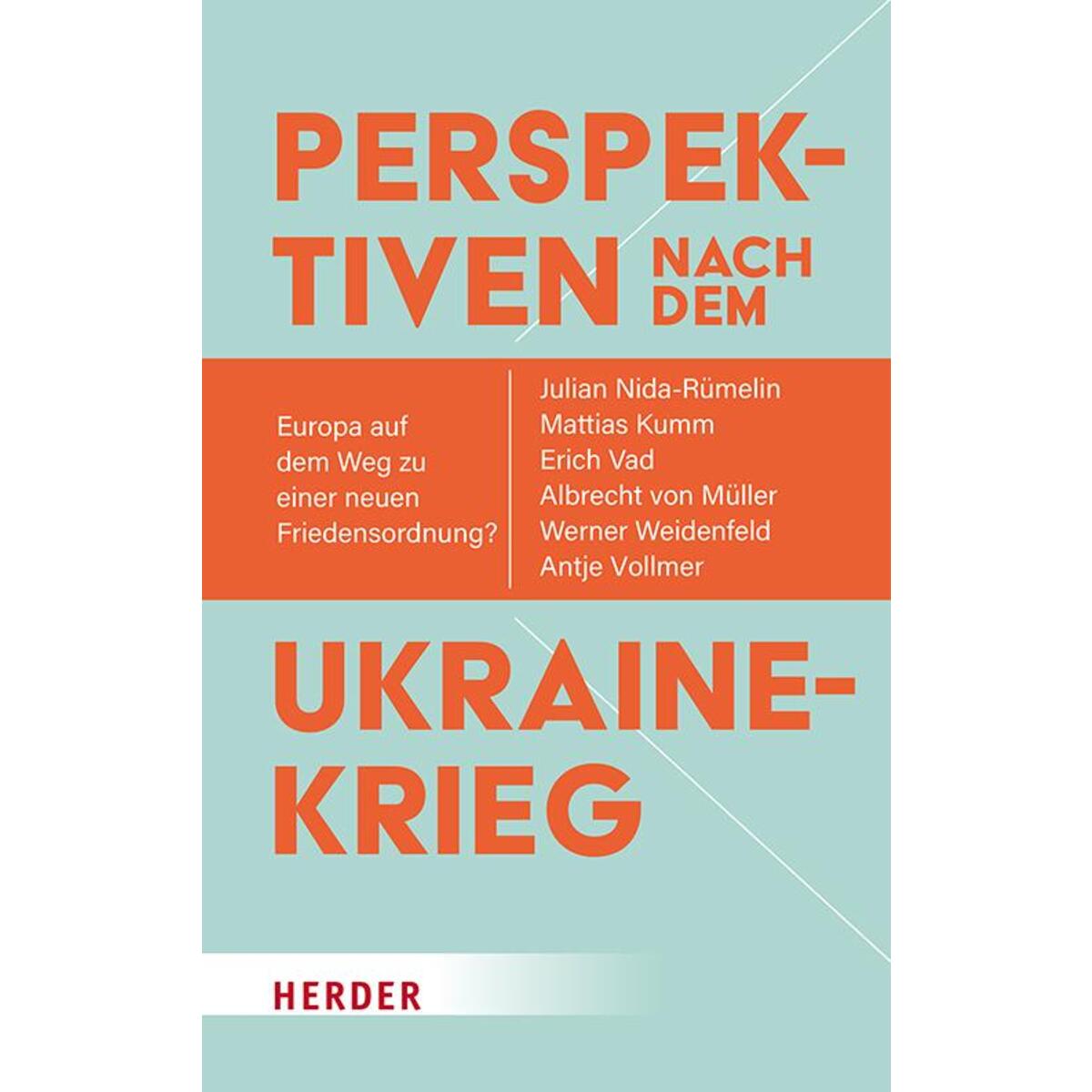 Perspektiven nach dem Ukrainekrieg Perspektiven nach dem Ukrainekrieg von Herder Verlag GmbH