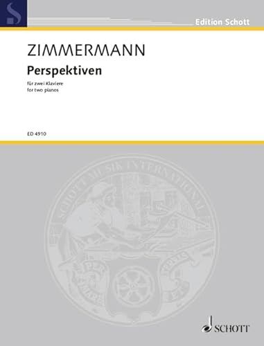 Perspektiven: Musik zu einem imaginären Ballett für zwei Klaviere. 2 Klaviere 4-händig. (Edition Schott) von SCHOTT MUSIC GmbH & Co KG, Mainz