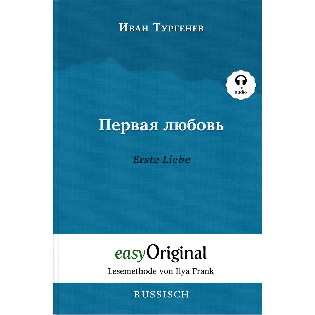 Pervaja ljubov / Erste Liebe Hardcover (Buch + MP3 Audio-CD) - Lesemethode von I... von EasyOriginal Verlag e.U.