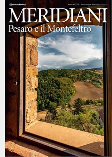 Pesaro e il Montefeltro. Ediz. a colori (Meridiani) von Editoriale Domus