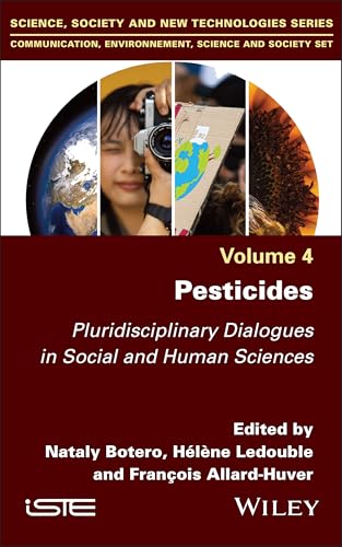 Pesticides: Pluridisciplinary Dialogues in Social and Human Sciences (ISTE Invoiced) von Wiley-ISTE