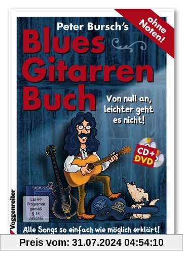 Peter Bursch's Blues-Gitarrenbuch. Von null an, leichter geht es nicht! (mit CD+DVD)