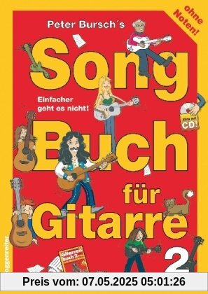 Peter Bursch's Songbuch für Gitarre 2 Peter Bursch's Songbuch für Gitarre 2