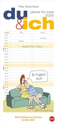 Peter Butschkow: Planer für zwei - Du & ich 2026: Wand-Kalender 2026 zum Eintragen mit den bekannten Cartoons aus dem Pärchenalltag. Kalender für 2 mit Platz für Termine. (Familienplaner Heye) von Heye