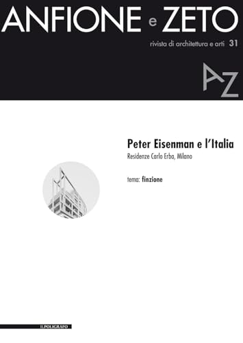 Peter Eisenman e l'Italia (Anfione e Zeto) von Il Poligrafo