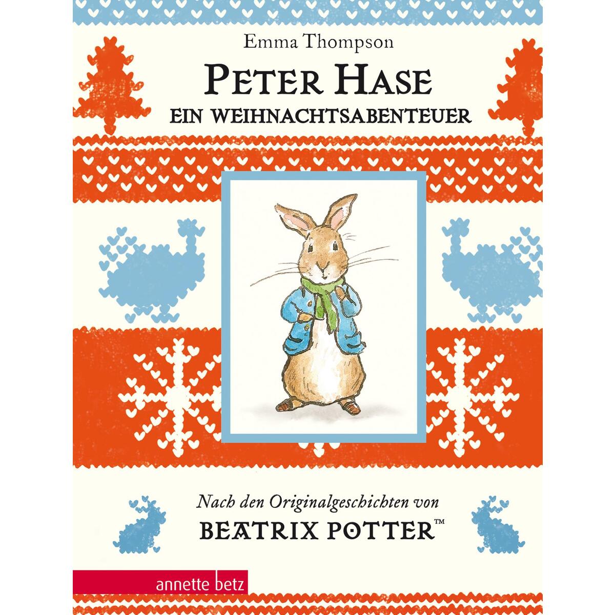 Peter Hase - Ein Weihnachtsabenteuer (Peter Hase): Geschenkbuch-Ausgabe von Betz, Annette