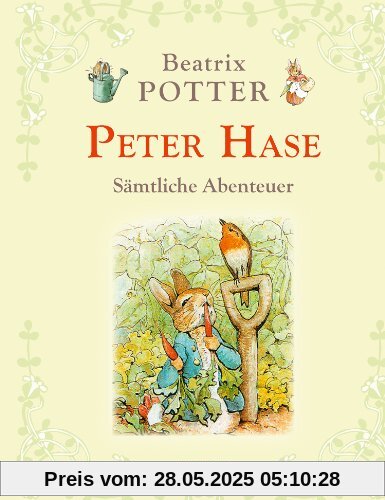 Peter Hase - Sämtliche Abenteuer (Neuübersetzung)