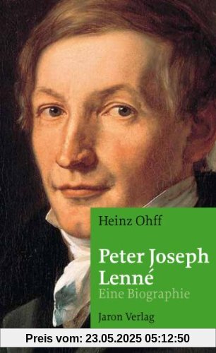 Peter Joseph Lenné: Eine Biographie