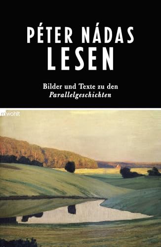 Péter Nádas lesen: Bilder und Texte zu den Parallelgeschichten