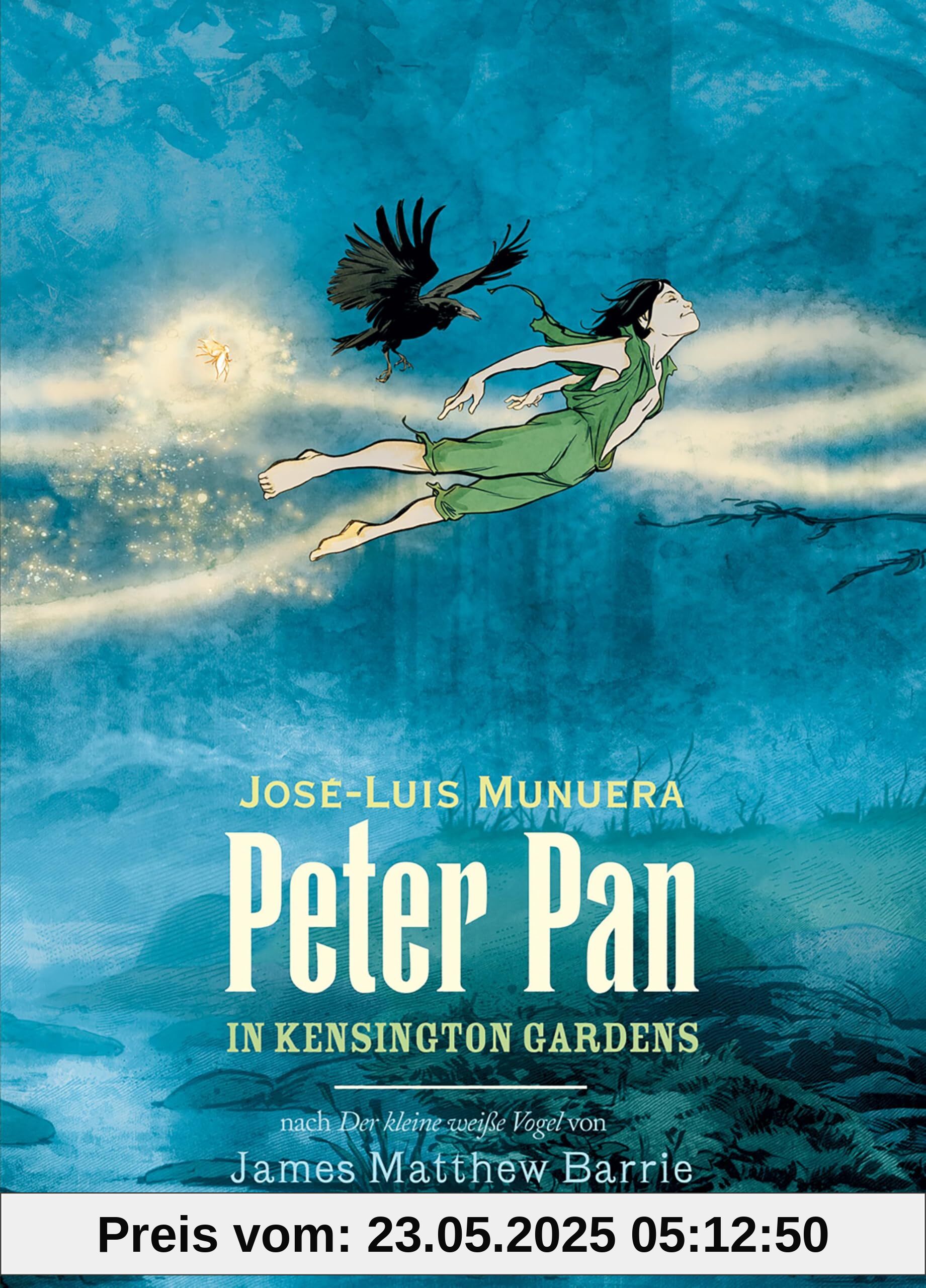 Peter Pan in Kensington Gardens (Graphic Novel): nach »Kleiner weißer Vogel« von James Matthew Barrie