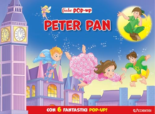 Peter Pan. Fiabe pop-up. Ediz. illustrata Peter Pan. Fiabe pop-up. Ediz. illustrata von Edibimbi