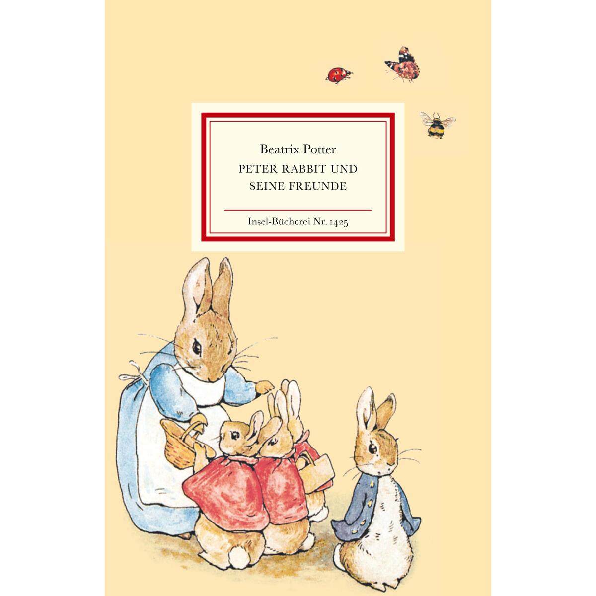 Peter Rabbit und seine Freunde Peter Rabbit und seine Freunde von Insel Verlag GmbH