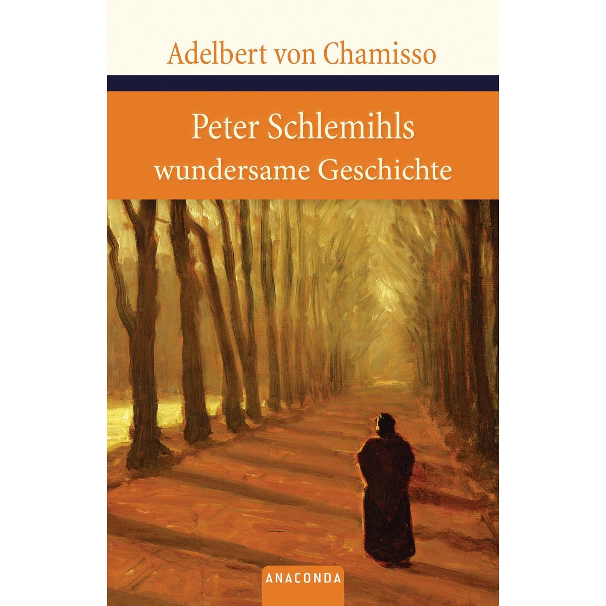 Peter Schlemihls wundersame Geschichte von Anaconda Verlag