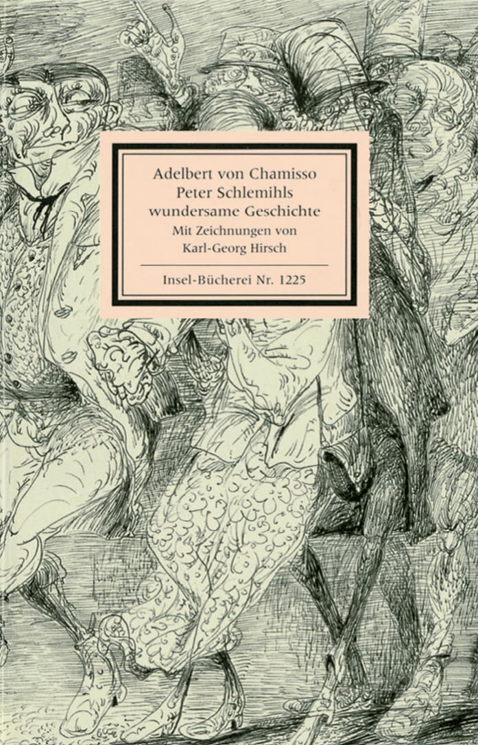 Peter Schlemihls wundersame Geschichte Peter Schlemihls wundersame Geschichte von Insel Verlag