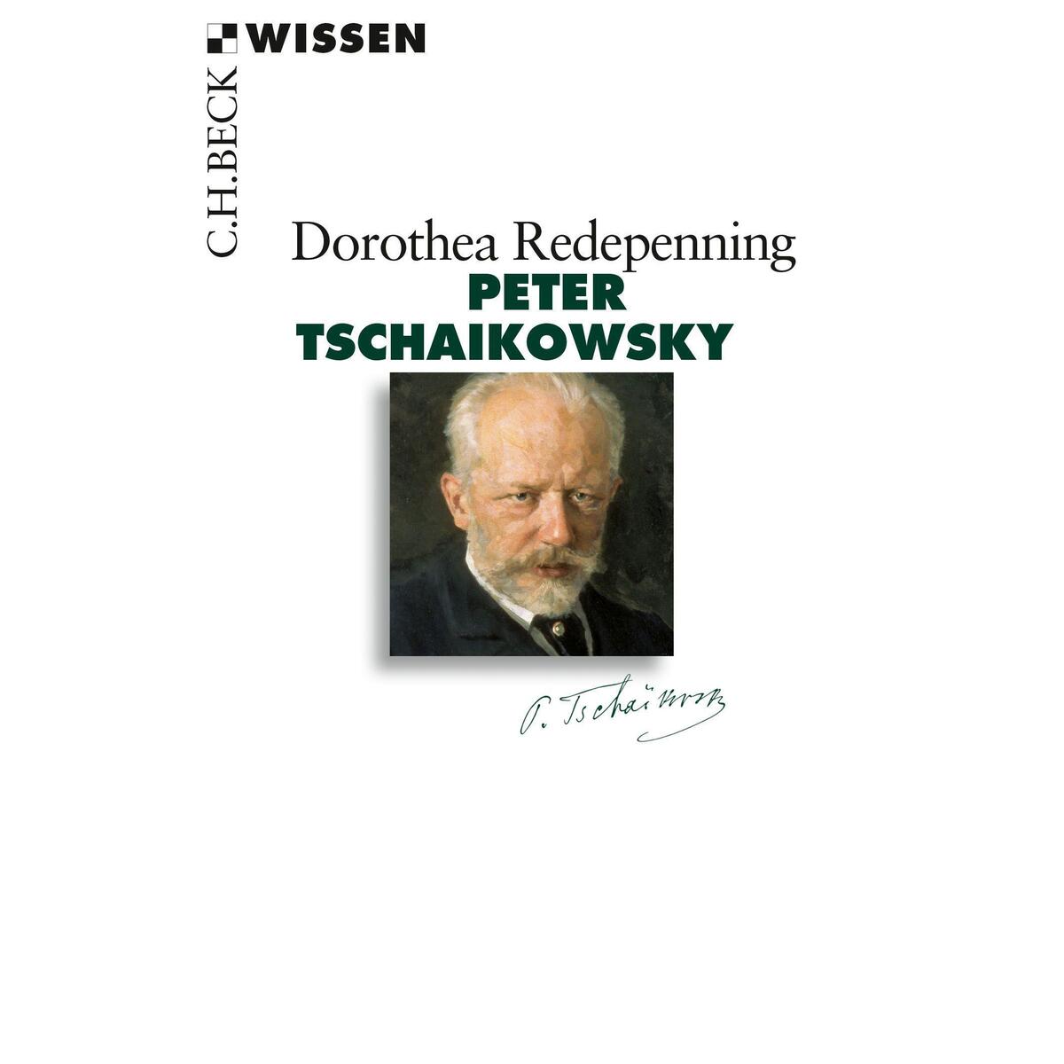 Peter Tschaikowsky von C.H. Beck