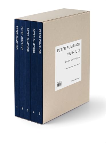 Peter Zumthor 1985–2013: Bauten und Projekte Peter Zumthor 1985–2013: Bauten und Projekte von Scheidegger & Spiess