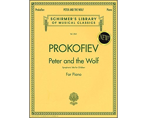 Peter and the Wolf: Piano Solo: Symphonic Tale for Children : Piano von G. Schirmer, Inc.