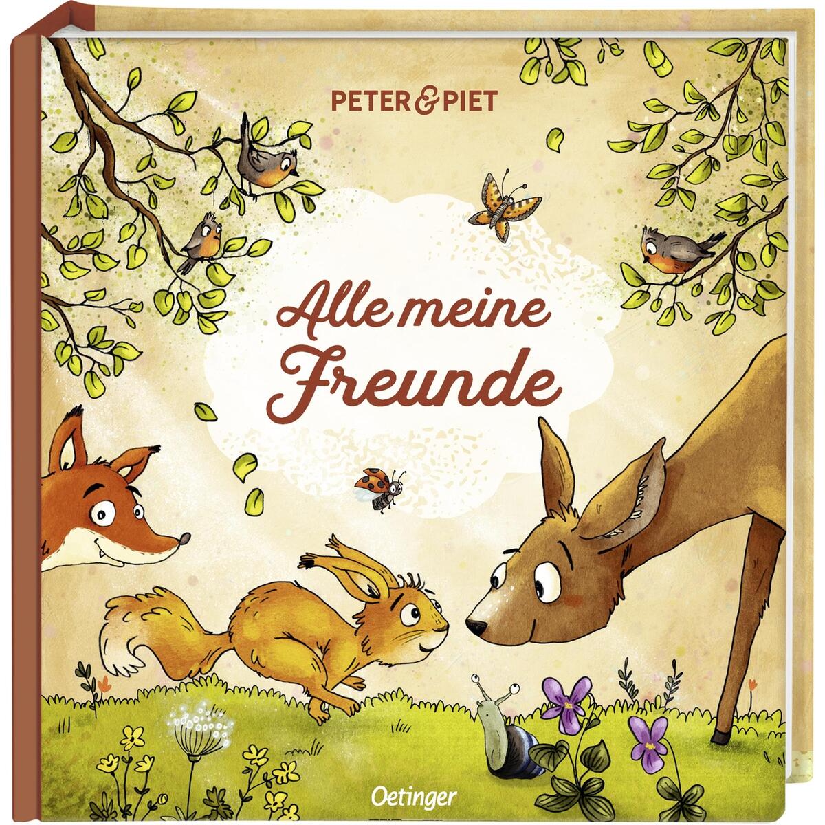 Peter & Piet. Alle meine Freunde Peter & Piet. Alle meine Freunde von Oetinger