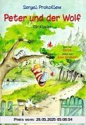 Peter und der Wolf op. 67: Ein musikalisches Märchen für Kinder für Klavier leicht gesetzt (Ed. 1634)