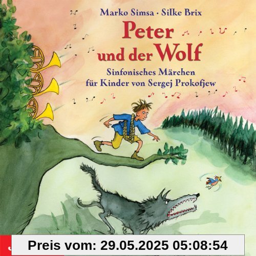 Peter und der Wolf. CD: Ein sinfonisches Märchen für Kinder von Sergei Prokofjew Peter und der Wolf. CD: Ein sinfonisches Märchen für Kinder von Sergei Prokofjew
