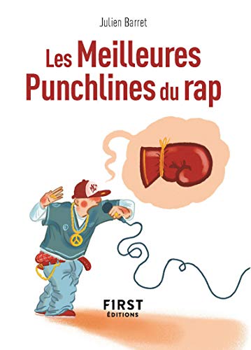 Petit Livre de - Les Meilleures Punchlines du rap Petit Livre de - Les Meilleures Punchlines du rap von First