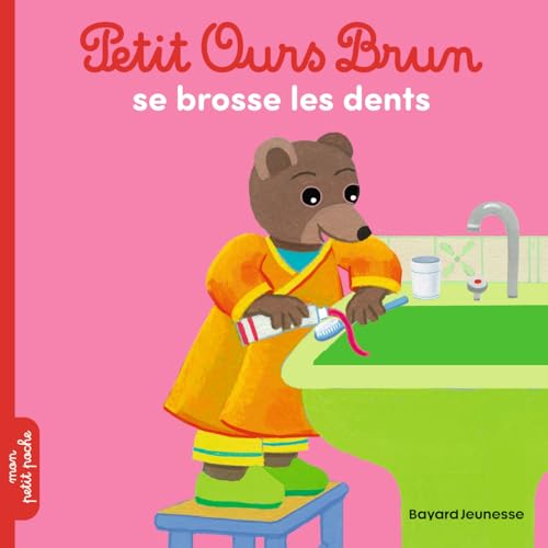 Petit Ours Brun se brosse les dents von BAYARD JEUNESSE