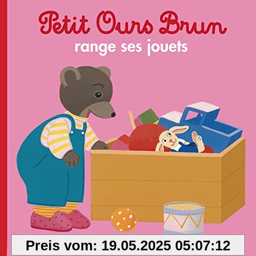 Petit Ours Brun: Petit Ours Brun Range Ses Jouets Petit Ours Brun: Petit Ours Brun Range Ses Jouets