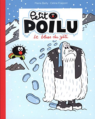 Petit Poilu : Le blues du yéti von Dupuis