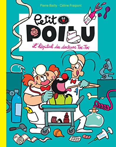 Petit Poilu Poche - Tome 11 - L'hôpital des docteurs Toc-Toc (Réédition)