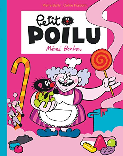 Petit Poilu Poche - Tome 4 - Mémé Bonbon (Réédition)