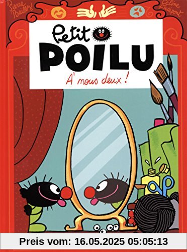 Petit Poilu T17 ; A nous deux !