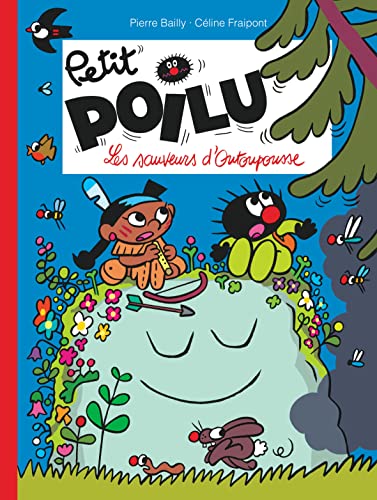 Petit Poilu - Tome 24 - Les sauveurs d'Outoupousse Petit Poilu - Tome 24 - Les sauveurs d'Outoupousse