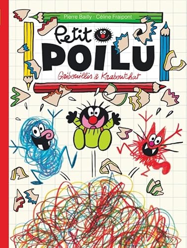 Petit Poilu - Tome 31 - Gribouillis et Kraboutchat Petit Poilu - Tome 31 - Gribouillis et Kraboutchat von DUPUIS